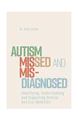 Autism Missed and Misdiagnosed