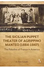 The Sicilian Puppet Theater of Agrippino Manteo (1884-1947)