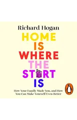 Home is Where the Start Is