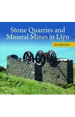 Stone Quarries and Mineral Mines in Llyn