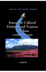 Intangible Cultural Heritage and Tourism in China