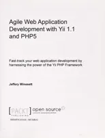 Agile Web Application Development with Yii1.1 and PHP5