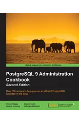 PostgreSQL 9 Administration Cookbook -