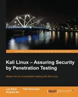 Kali Linux – Assuring Security by Penetration Testing