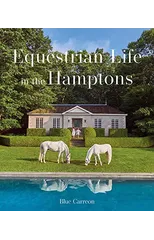 Equestrian Life in the Hamptons