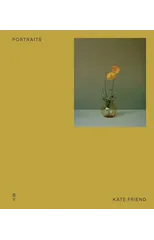 Portraits by Kate Friend