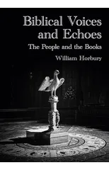 Biblical Voices and Echoes