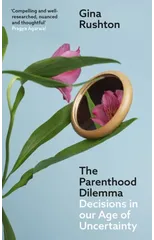 The Parenthood Dilemma