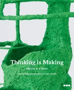 Thinking is Making