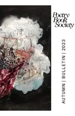 POETRY BOOK SOCIETY AUTUMN 2023 BULLETIN