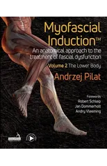Myofascial Induction™ Vol 2