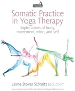 Somatic Practice in Yoga Therapy