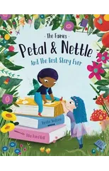 The Fairies - Petal & Nettle and The Best Story Ever