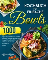 Kochbuch fur Einfache Bowls