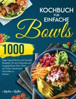 Kochbuch fur Einfache Bowls