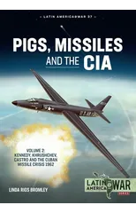 Pigs, Missiles and the CIA Volume 2