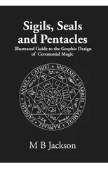 Sigils, Seals and Pentacles