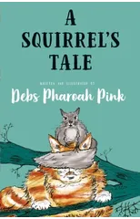A Squirrel's Tale