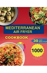 Mediterranean Air Fryer Cookbook