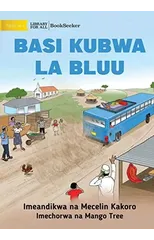 Big Blue Bus - Basi kubwa la bluu