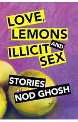 Love, Lemons and Illicit Sex