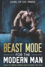 Beast Mode for the Modern Man