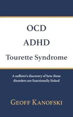 OCD, ADHD, Tourette Syndrome
