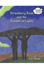 Strawberry Rose and the Summer of Lights