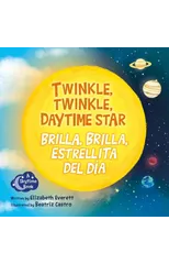 Twinkle, Twinkle, Daytime Star / Brilla, Brilla, Estrellita del Dia
