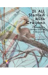 It All Started With Crayons
