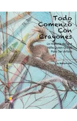Todo Comenzo Con Crayones