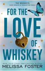 For the Love of Whiskey