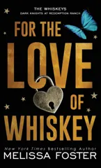 For the Love of Whiskey