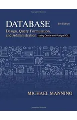 Database Design, Query Formulation, and Administration