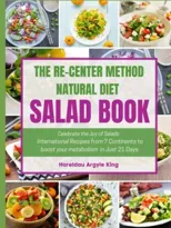 The Re-Center Method Natural Diet Salad Book