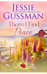 There I Find Peace (Strawberry Sands Beach Romance Book 2) (Strawberry Sands Beach Sweet Romance)
