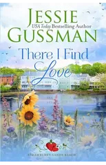 There I Find Love (Strawberry Sands Beach Romance Book 3) (Strawberry Sands Beach Sweet Romance)