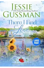 There I Find Love (Strawberry Sands Beach Romance Book 3) (Strawberry Sands Beach Sweet Romance)