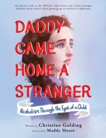 Daddy Came Home a Stranger
