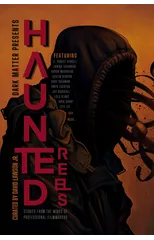 Haunted Reels