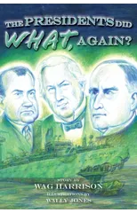 The Presidents Did What, Again?