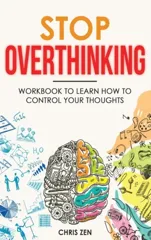 Stop Overthinking