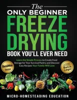 The Only Beginner Freeze Drying Book You'll Ever Need