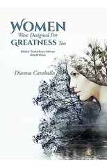 Women Were Designed For Greatness Too