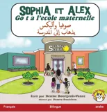 Sophia et Alex vont a l'ecole maternelle