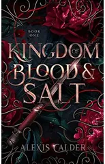 Kingdom of Blood and Salt