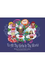 To All The Girls In The World