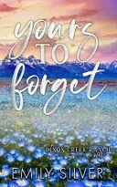 Yours To Forget
