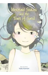 Mermaid Scales and the Town of Sand