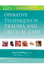 Operative Techniques in Trauma and Critical Care